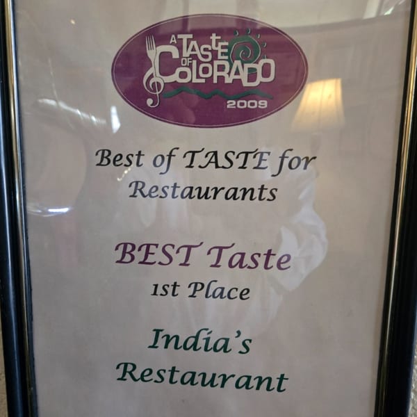 Framed award certificate for "Best of Taste for Restaurants" from "A Taste of Colorado 2009" for India's Restaurant.